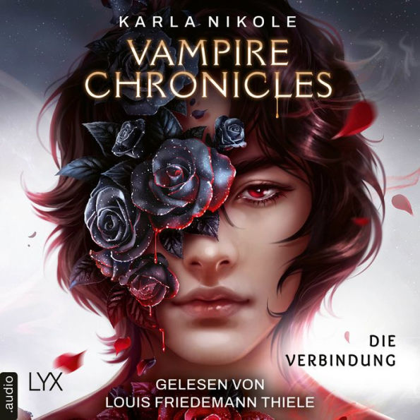 Vampire Chronicles - Die Verbindung - Lore and Lust-Reihe, Teil 1 (Ungekürzt)