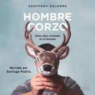 El hombre corzo: 7 años de vida salvaje (Seven Years of Living in the Wild)