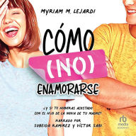 Cómo (no) enamorarse