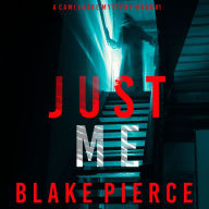 Just Me (A Cami Lark FBI Suspense Thriller-Book 1)