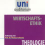 Wirtschaftsethik: Theologie (Abridged)