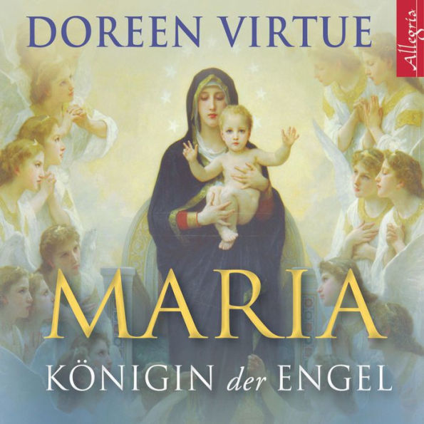 Maria - Königin der Engel (Abridged)