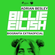 Billie Eilish. Biografía no oficial