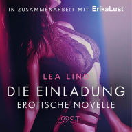 Die Einladung: Erotische Novelle (Ungekürzt)