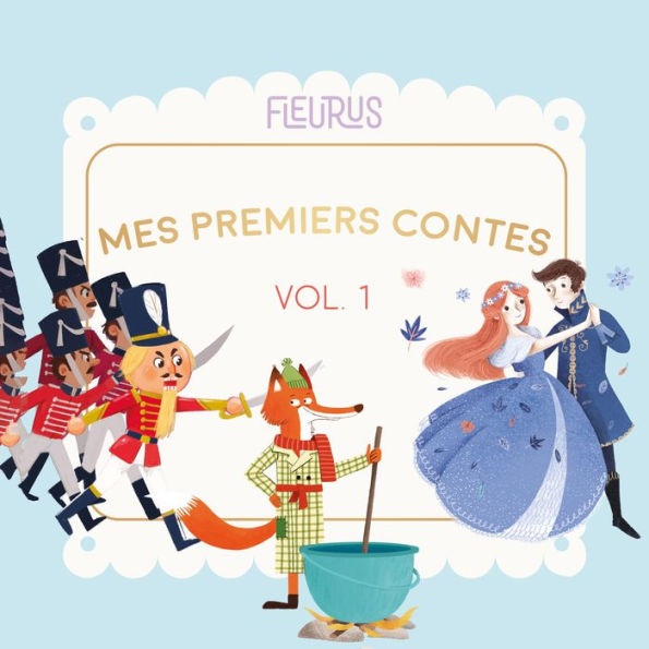 Mes premiers contes, Volume 1, 7 histoires: Cendrillon, Casse-Noisette, la Princesse au petit pois... (Abridged)