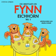 Die Abenteuer von Fynn Eichhorn Teil 2