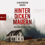 Hinter dicken Mauern (ungekürzt)