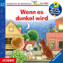 Wenn es dunkel wird [Wieso? Weshalb? Warum? JUNIOR Folge 28] (Abridged)