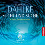 Sucht und Suche: Selbstheilungsprogramm