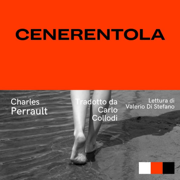 Cenerentola: Traduzione di Carlo Collodi