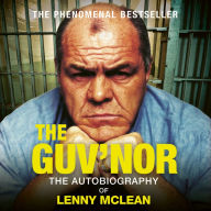 The Guv'nor: The Autobiography of Lenny McLean