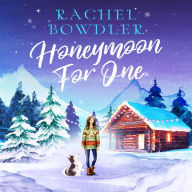 Honeymoon for One: A wonderfully festive feel-good romance to cosy up by the fire to this winter