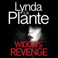 Widows' Revenge: From the bestselling author of Widows - now a major motion picture