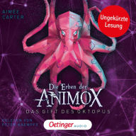 Die Erben der Animox 2. Das Gift des Oktopus