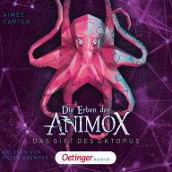 Die Erben der Animox 2. Das Gift des Oktopus (Abridged)