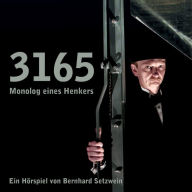 3165: Monolog eines Henkers (Abridged)