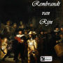 Rembrandt van Rijn (Abridged)