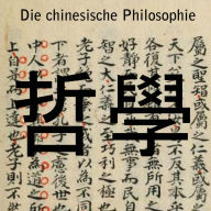 Die chinesische Philosophie (Abridged)