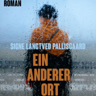 Ein anderer Ort: Roman