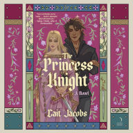 The Princess Knight: A Novel