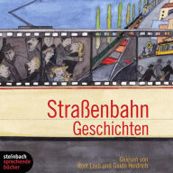 Straßenbahn Geschichten (Gekürzt) (Abridged)