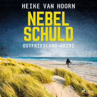 Nebelschuld. Ostfriesland-Krimi (Ein Fall für Kommissar Möllenkamp 3)