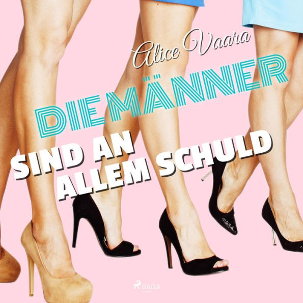 Die Männer sind an allem schuld (Ungekürzt)