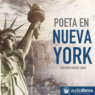 Poeta en Nueva York (Abridged)