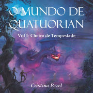 O Mundo de Quatuorian 1: Cheiro de Tempestade