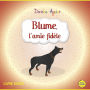 Blume, l'amie fidèle