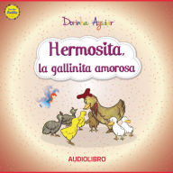 Hermosita, la gallinita amorosa: Compasión