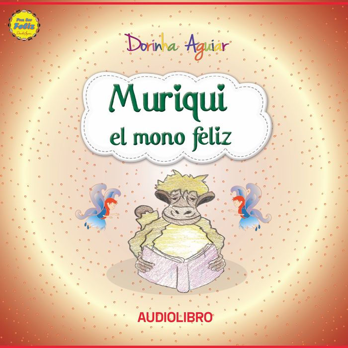 Muriqui, el mono feliz: Alegria