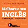 Melhore o seu inglês: Conversação e compreensão