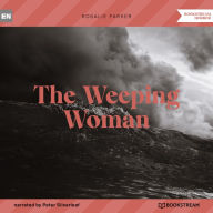 Weeping Woman, The (Unabridged)