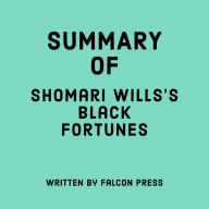 Summary of Shomari Wills's Black Fortunes