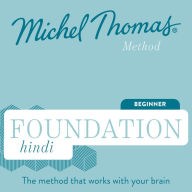 Foundation Hindi (Michel Thomas Method) - Full course: Learn Hindi with the Michel Thomas Method