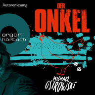 Der Onkel (Ungekürzte Autorenlesung)