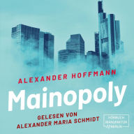 Mainopoly (ungekürzt)