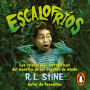 Escalofríos: Los relatos más terroríficos del maestro de los cuentos de miedo R.L. Stine, autor de Pesadillas