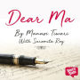 Dear Ma