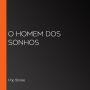 O homem dos sonhos (Abridged)