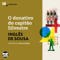 O donativo do capitão Silvestre (Abridged)