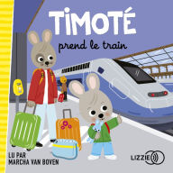 Timoté prend le train