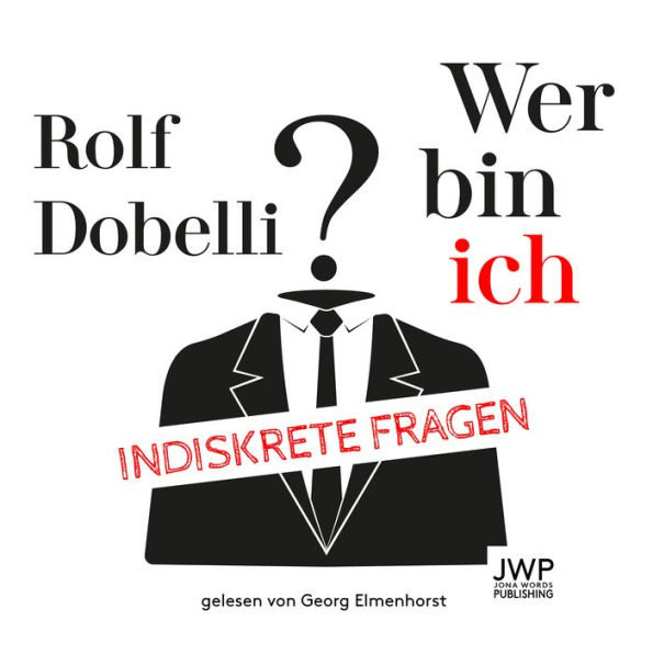 Wer bin ich?: Indiskrete Fragen