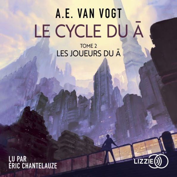 Le Cycle du A - Tome 2: Les Joueurs du A