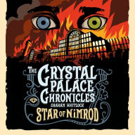 Crystal Palace Chronicles Book I, The - Star of Nimrod