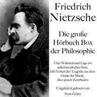 Friedrich Nietzsche: Die große Hörbuch Box der Philosophie: 