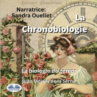 La Chronobiologie: La Chronobiologie