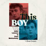 This Boy: The Early Lives of John Lennon & Paul McCartney