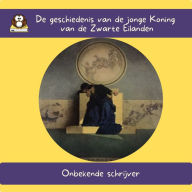 De geschiedenis van de jonge Koning van de Zwarte Eilanden